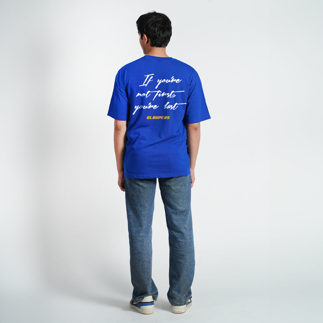 Bloopers you're Last Royalblue Oversized T-shirt