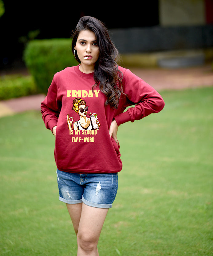 FRIDAY IS MY SECOND  F WORD