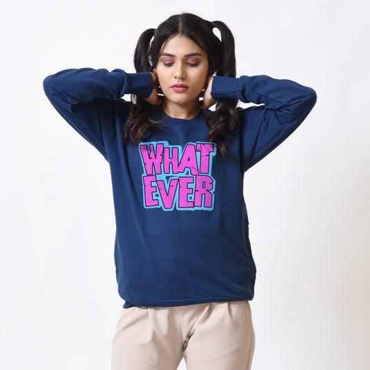 Whatever Blue Sweatshirt For Women