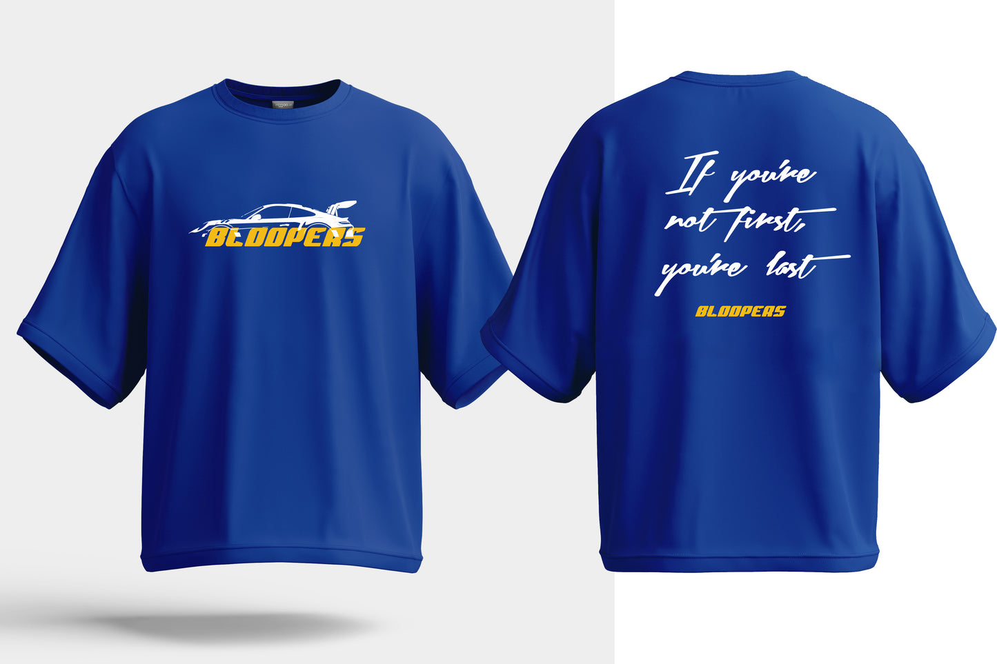 Bloopers you're Last Royalblue Oversized T-shirt