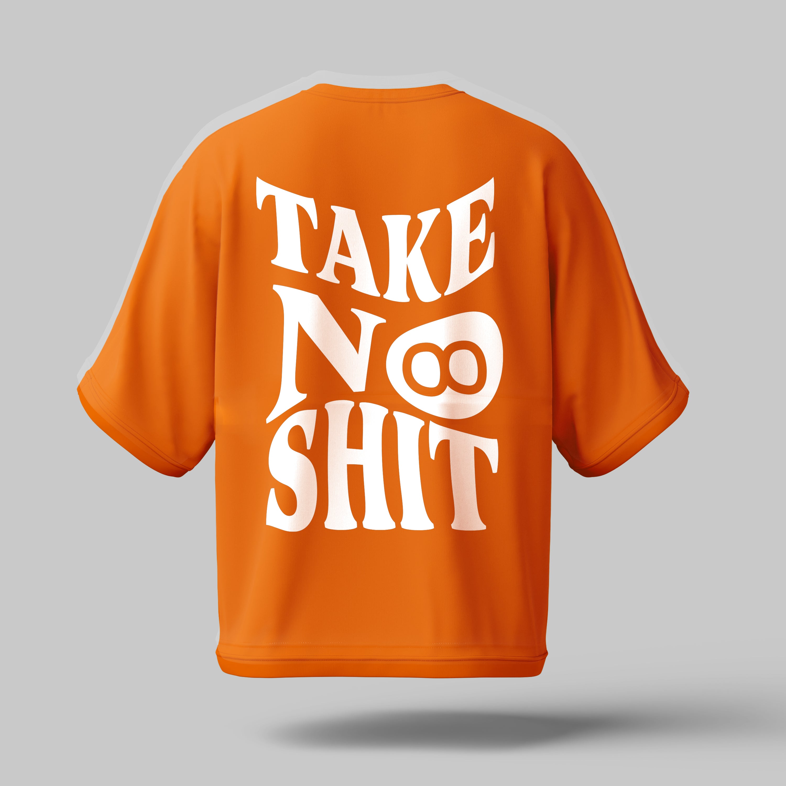 Take No Shit Orange Oversized Drop shoulder T-shirt