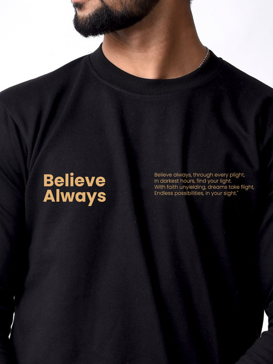 Believe Always Black Winter Wear Full Sleeve Sweatshirt