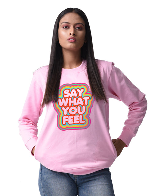 SAY WHAT YOU FEEL
