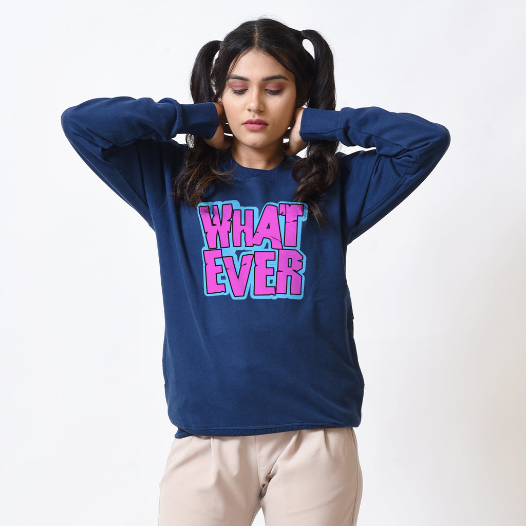 Whatever Blue Sweatshirt For Women